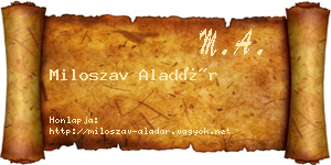 Miloszav Aladár névjegykártya